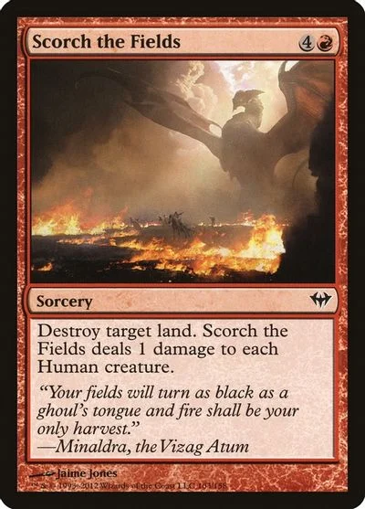 Scorch the Fields [Foil] #103