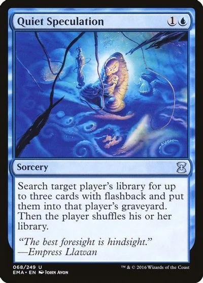 Quiet Speculation [Foil] #68