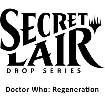 Secret Lair X Doctor Who: Regeneration - Non-Foil Edition