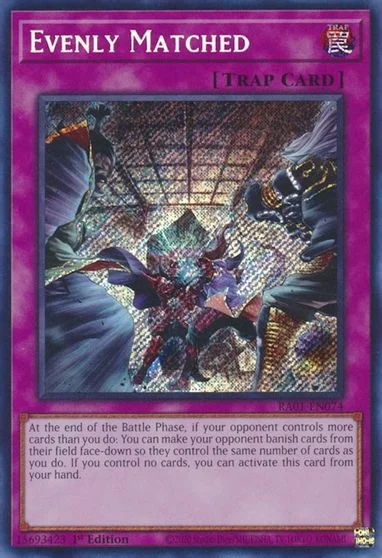 Evenly Matched [Secret Rare] RA01-EN074
