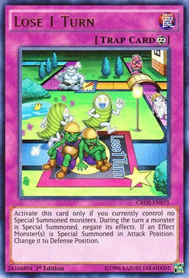 Lose 1 Turn [1st Edition] CROS-EN075